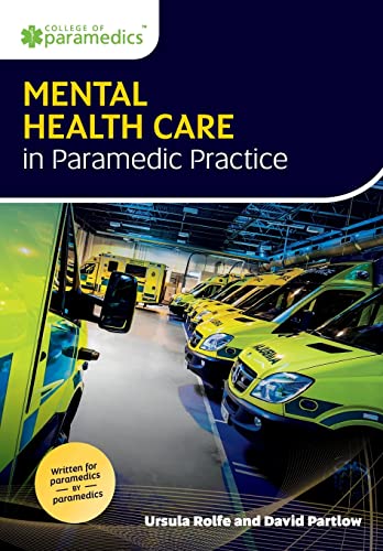 Imagen de archivo de Mental Health Care in Paramedic Practice a la venta por Kennys Bookshop and Art Galleries Ltd.