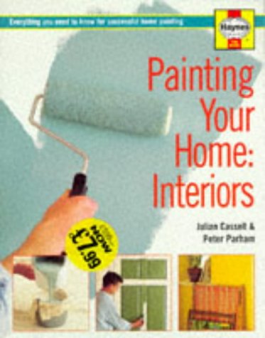 Beispielbild fr Painting Your Home - Interiors: Everything You Need to Know for Successful Home Painting (Decorate Your Home S.) zum Verkauf von WorldofBooks