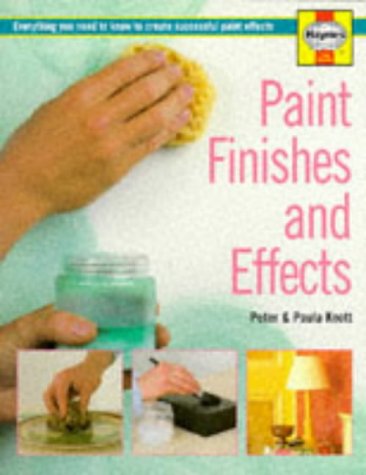 Imagen de archivo de Paint Finishes and Effects (Haynes Home Decorating) a la venta por AwesomeBooks