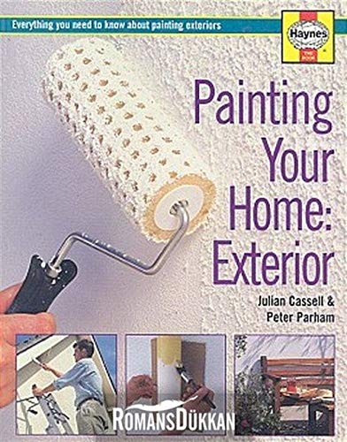 Imagen de archivo de Painting Your Home - Exterior: Everything You Need to Know About Painting Exteriors (Decorate Your Home S.) a la venta por WorldofBooks