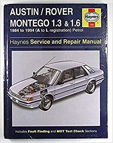 Stock image for Austin / Rover Montego 1.3 & 1.6 1984 to 1994 (A to L Registration) Petrol Service and Repair Manual for sale by Sarah Zaluckyj