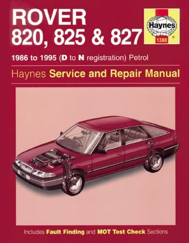 Beispielbild fr Rover 820, 825 & 827 Petrol (86 - 95) Haynes Repair Manual (Hardback) zum Verkauf von WorldofBooks
