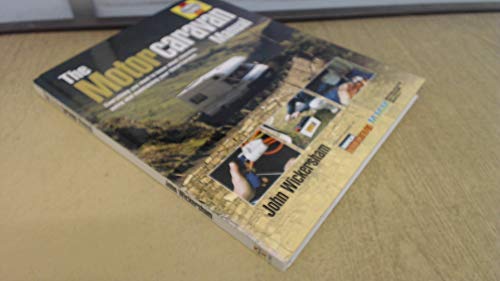 Stock image for The Complete Motorcaravan Manual: All You Need to Know About Choosing, Using and Maintaining Your Motorcaravan for sale by WorldofBooks