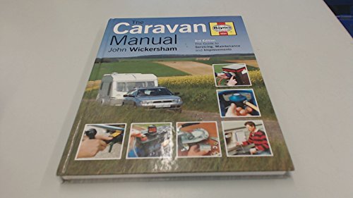 Beispielbild fr The Caravan Manual: A Guide to Servicing, Maintenance and Improvements zum Verkauf von WorldofBooks