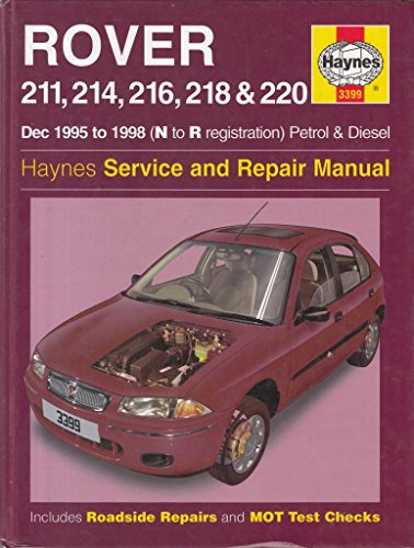 Stock image for Rover 211, 214, 216, 218 & 220, Dec 1995 to 1998 (N to R registration) Petrol & Diesel: Haynes Service and Repair Manuals for sale by WorldofBooks