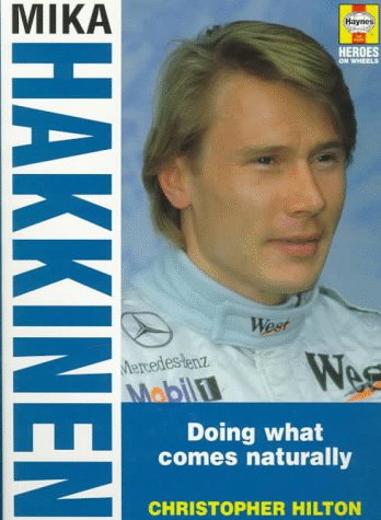 Imagen de archivo de Mika Hakkinen: Doing What Comes Naturally (Heroes on wheels) a la venta por WorldofBooks