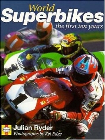Imagen de archivo de World Superbikes The First Ten Years a la venta por Lion Books PBFA