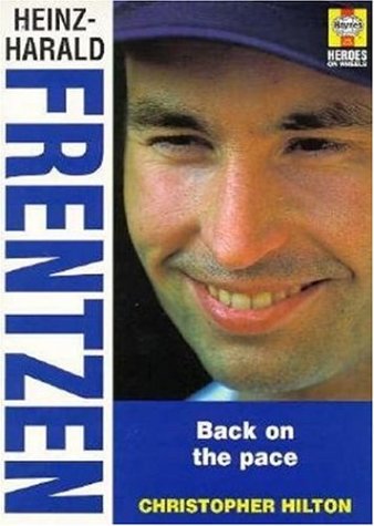 Stock image for Heinz-Harald Frentzen: Back on the Pace (Heroes on Wheels) for sale by WorldofBooks