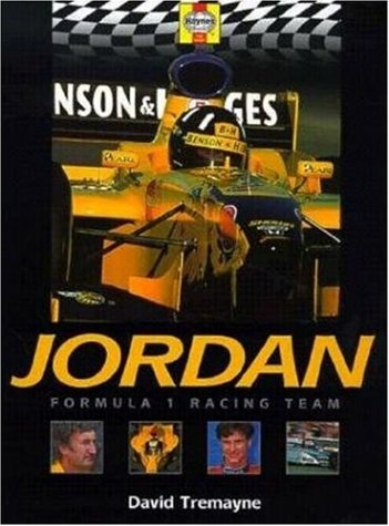 Stock image for Jordan Formula 1 Racing Team (Formula 1 Teams S.) for sale by WorldofBooks