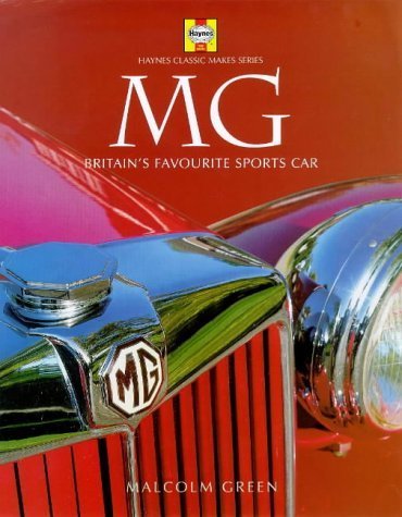 Imagen de archivo de MG: Britain's Favourite Sports Car (Haynes Classic Makes Series) a la venta por WorldofBooks