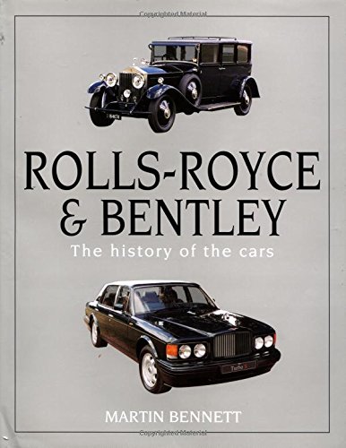 Beispielbild fr Rolls-Royce and Bentley: The History of the Cars zum Verkauf von Chapter 1