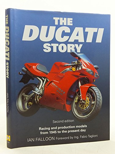 Imagen de archivo de The Ducati Story: Racing and Production Models from 1945 to the Present Day a la venta por The Book Spot