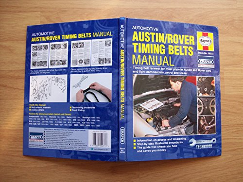 Automotive Austin/Rover Timing Belts Manual (Haynes Techbooks) (9781859605493) by Ian Barnes