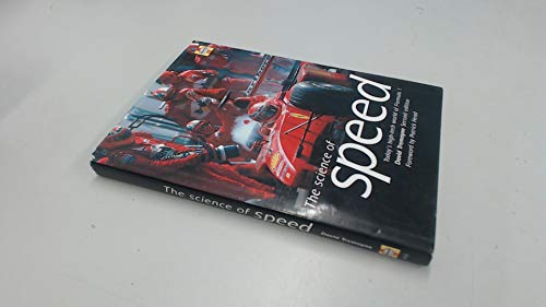 Stock image for The Science of Speed: Today's Fascinating High-tech World of Formula 1 for sale by WorldofBooks