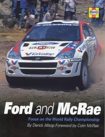 Stock image for Ford and McRae: Focus on the World Rally Championship for sale by WorldofBooks