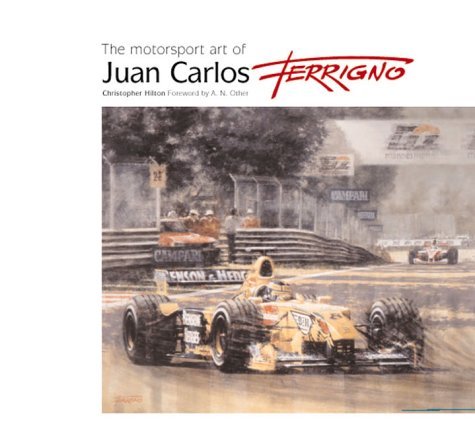 The Motorsport Art of Juan Carlos Ferrigno