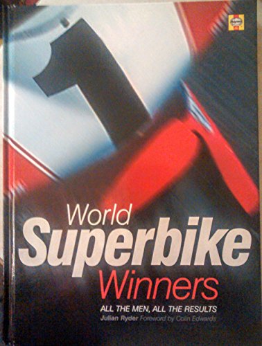 Stock image for World Superbike Winners: All the Men and Machines for sale by WorldofBooks