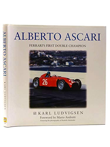 Imagen de archivo de Alberto Ascari: Ferrari's First Double Champion a la venta por St Paul's Bookshop P.B.F.A.
