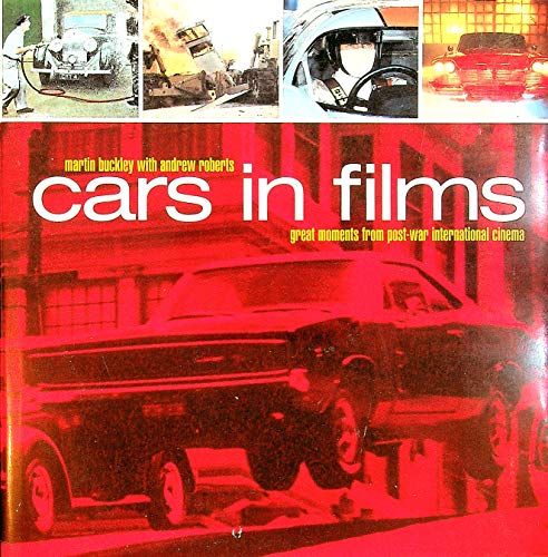 Beispielbild fr Cars in Films: Great Moments from Post-war International Cinema zum Verkauf von WorldofBooks