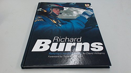 9781859606872: Richard Burns: Rallying's Would-be King
