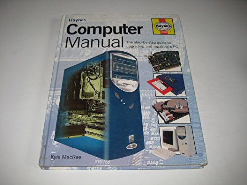 Stock image for The Computer Manual: The Step-by-step Guide to Upgrading and Repairing a PC for sale by AwesomeBooks
