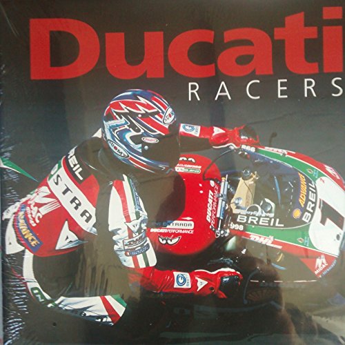 Imagen de archivo de Ducati Racers: Bk. H832: Racing Models from 1950 to the Present Day: Bk. H832 (Ducati Racers: Racing Models from 1950 to the Present Day) a la venta por WorldofBooks