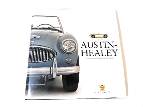 9781859608500: Austin-healey: A Celebration of the Fabulous 'big' Healey (Haynes Great Car)