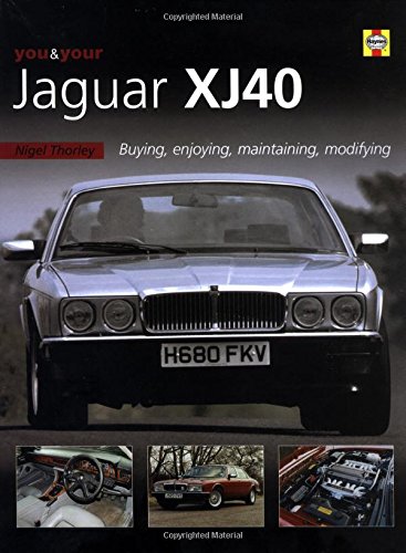 Imagen de archivo de You & Your Jaguar Xj40: Buying, Enjoying, Maintaining, Modifying a la venta por Half Price Books Inc.