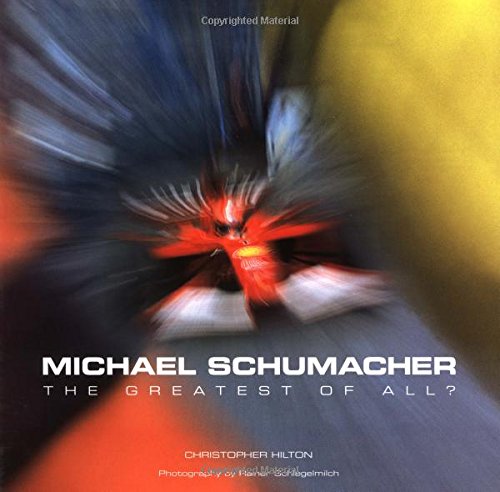 Imagen de archivo de Michael Schumacher: The Greatest of All? a la venta por WorldofBooks