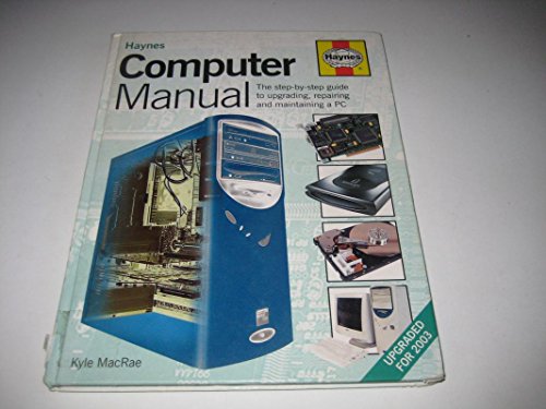 Imagen de archivo de The Computer Manual: The Step-by-step Guide to Upgrading and Repairing a PC a la venta por WorldofBooks