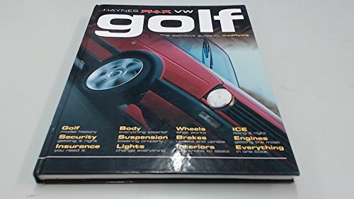 Imagen de archivo de VW Golf: The Definitive Guide to Modifying (Haynes "MaxPower" S.) a la venta por WorldofBooks