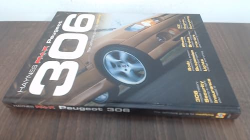 Imagen de archivo de Peugeot 306: The Definitive Guide to Modifying (Haynes "MaxPower") a la venta por Sarah Zaluckyj