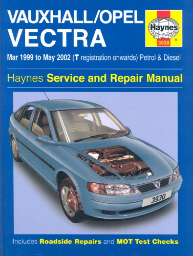 9781859609309: Vauxhall/Opea Vectra (Mar 99 - May 02) T-reg Onwards: March 1999 to May 2002 (Haynes Service and Repair Manuals)