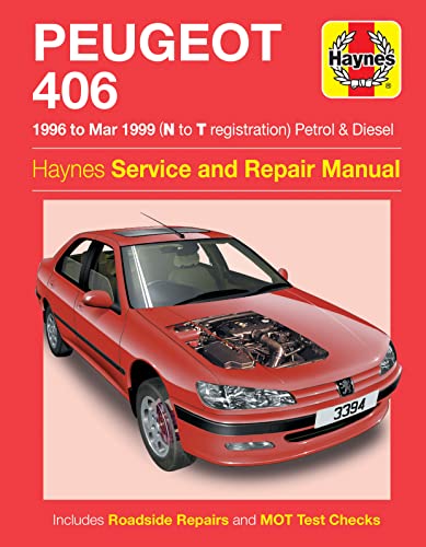 Peugeot 406 Petrol & Diesel (96 - Mar 99) Haynes Repair Manual: 1996-1999 (Haynes Service and Repair Manuals) (9781859609835) by Anon
