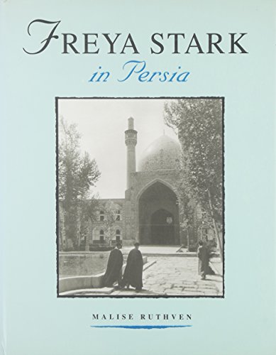 Freya Stark in Persia [The St Antony's College Middle East Archives]