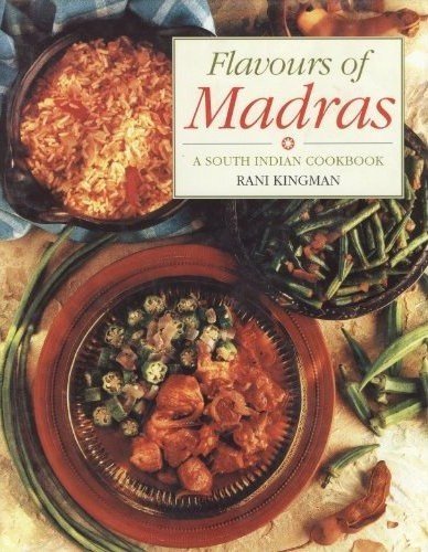 FLAVOURS of MADRAS, a South Indian Cookbook