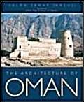 Beispielbild fr The Architecture of Oman zum Verkauf von medimops