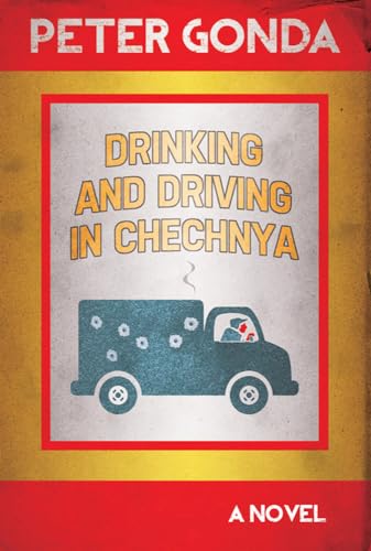Beispielbild fr Drinking and Driving in Chechnya zum Verkauf von WorldofBooks