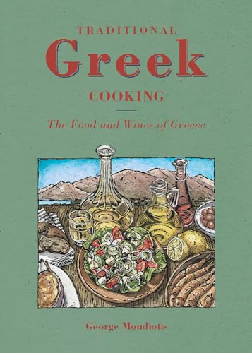 Imagen de archivo de Traditional Greek Cooking : The Food and Wines of Greece a la venta por Better World Books: West