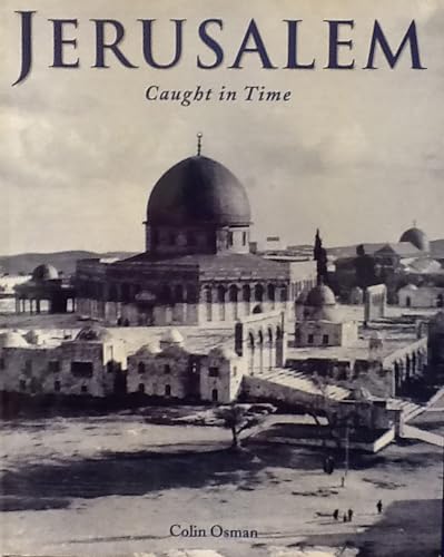 Stock image for Jerusalem (Caught in Time Great Photographic Archives) for sale by WorldofBooks