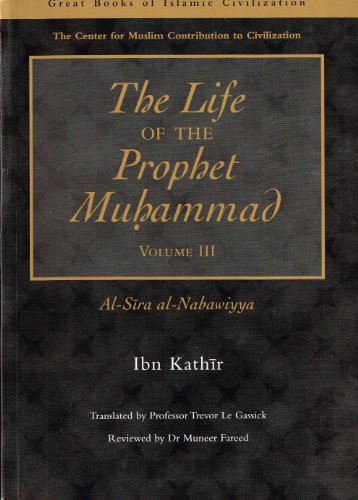 The Life of the Prophet Muhammad (Paperback) - Ibn Kathir
