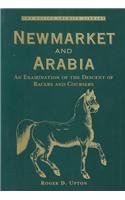 Imagen de archivo de NEWMARKET AND ARABIA AN EXAMINATION OF THE DESCENT OF RAGERS a la venta por LiLi - La Libert des Livres