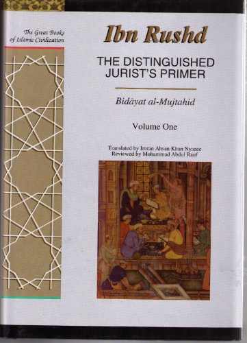 9781859641903: The Distinguished Jurist's Primer: Bidayat Al-mujtahid Wa Nihayat Al-muqtasid