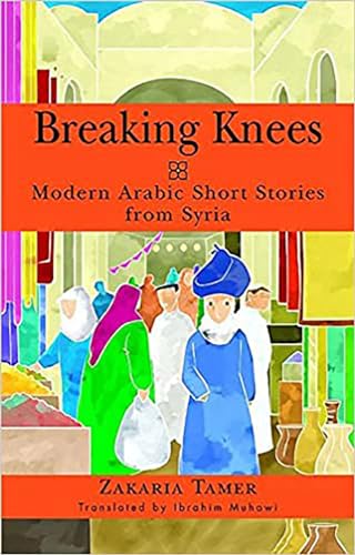 Imagen de archivo de Breaking Knees : Modern Arabic Short Stories from Syria a la venta por Better World Books