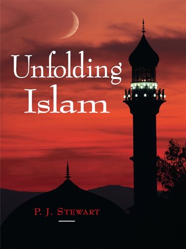 Stock image for Unfolding Islam for sale by WorldofBooks