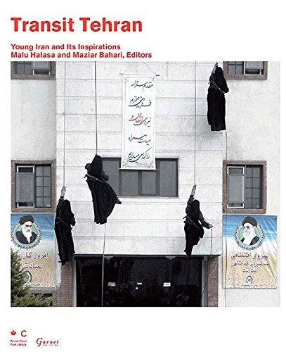 9781859642153: Transit Tehran: Young Iran and Its Inspirations