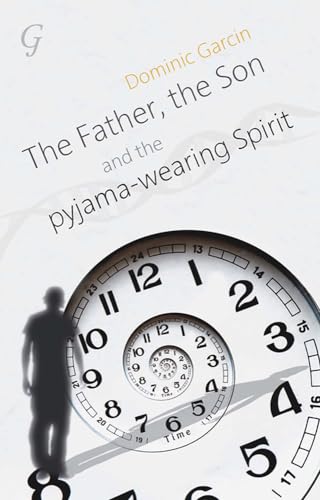 Beispielbild fr The Father, the Son and the Pyjama-wearing Spirit zum Verkauf von WorldofBooks