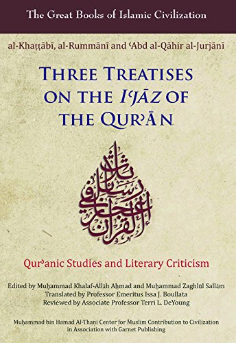 Beispielbild fr Three Treatises on the I'jaz of the Qur'an: Qur'anic Studies and Literary Criticism zum Verkauf von Revaluation Books