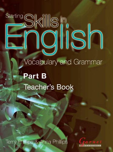 Vocabulary and Grammar: Pt. B (Starting Skills in English) (9781859648186) by Phillips, Terry; Phillips, Anna