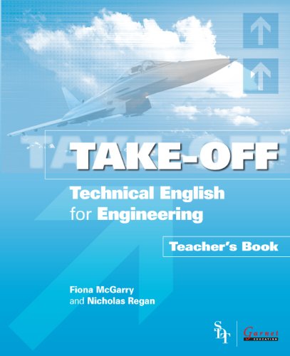 Technical English for Engineering Teacher's Book (Take-off!) (9781859649756) by Fiona McGarry